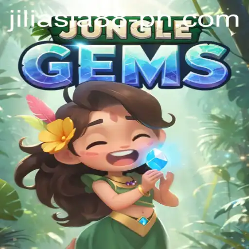 Unveiling JungleGems: A Thrilling Adventure with Jiliasia88
